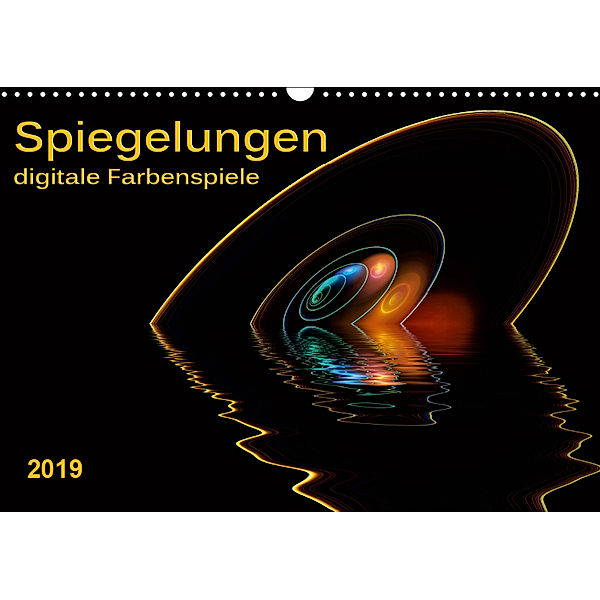 Spiegelungen - digitale Farbenspiele (Wandkalender 2019 DIN A3 quer), Peter Roder