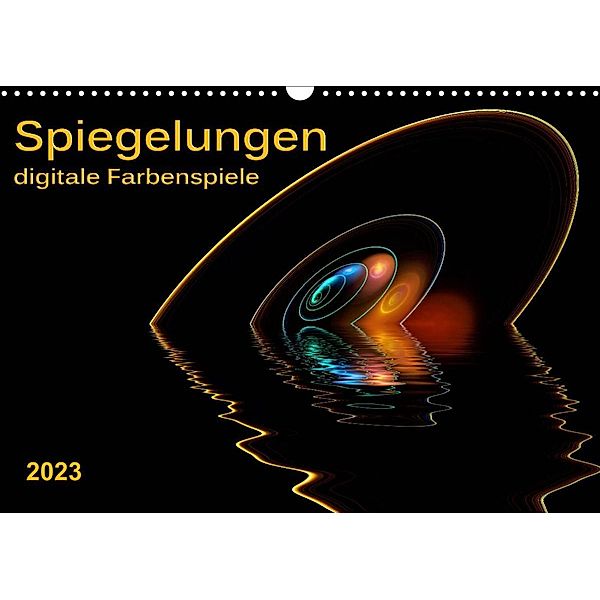 Spiegelungen - digitale Farbenspiele (Wandkalender 2023 DIN A3 quer), Peter Roder