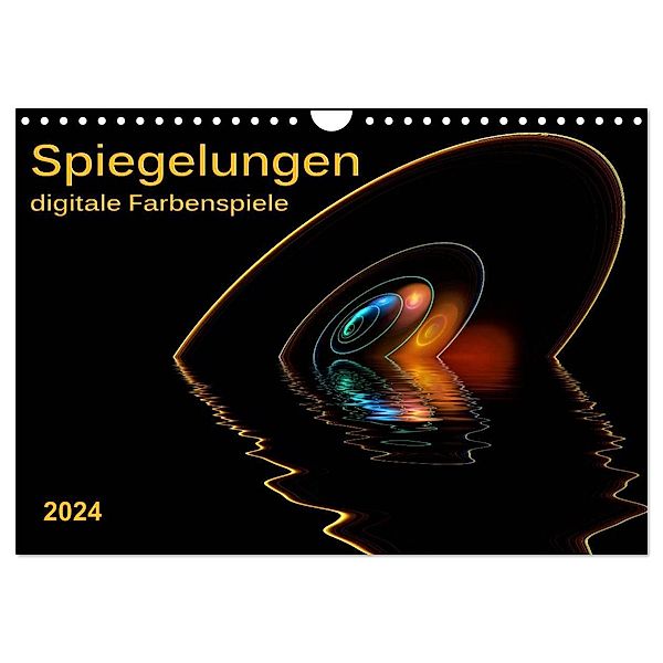 Spiegelungen - digitale Farbenspiele (Wandkalender 2024 DIN A4 quer), CALVENDO Monatskalender, Peter Roder