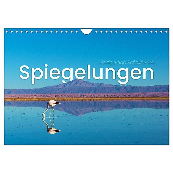 Spiegelungen - Einzigartige Reflektionen (Wandkalender 2024 DIN A4 quer), CALVENDO Monatskalender, Happy Monkey