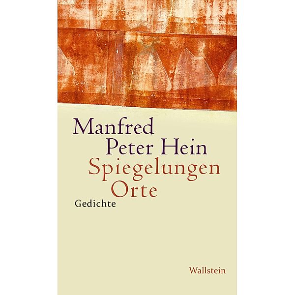 Spiegelungen Orte, Manfred Peter Hein