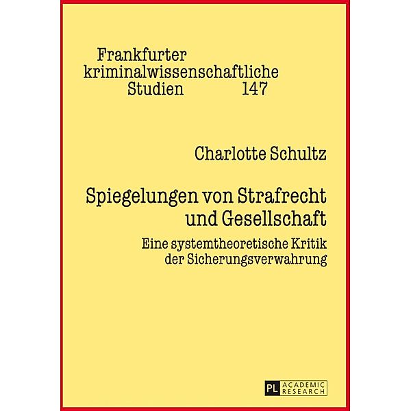 Spiegelungen von Strafrecht und Gesellschaft, Charlotte Schultz