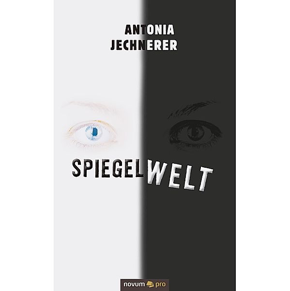 Spiegelwelt, Antonia Jechnerer