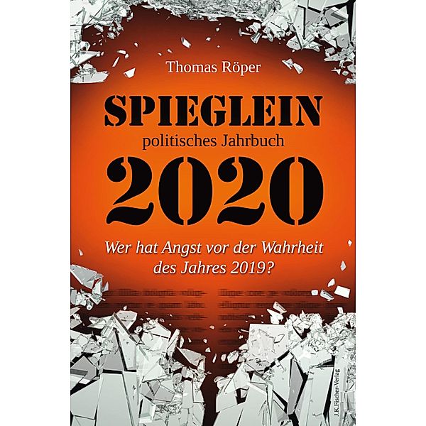 SPIEGLEIN politisches Jahrbuch 2020, Thomas Röper