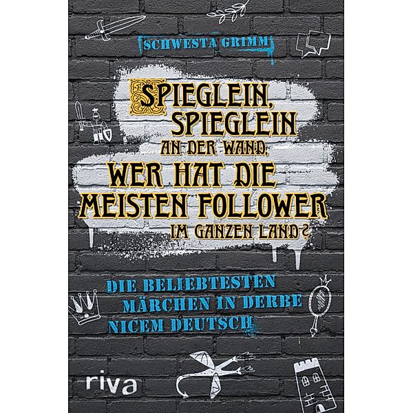 Spieglein, Spieglein an der Wand, wer hat die meisten Follower im ganzen Land?, Schwesta Grimm