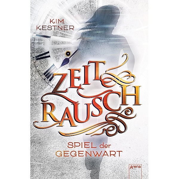 Spiel der Gegenwart / Zeitrausch Trilogie Bd.3, Kim Kestner