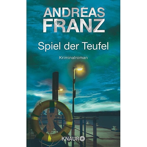 Spiel der Teufel / Sören Henning Bd.2, Andreas Franz