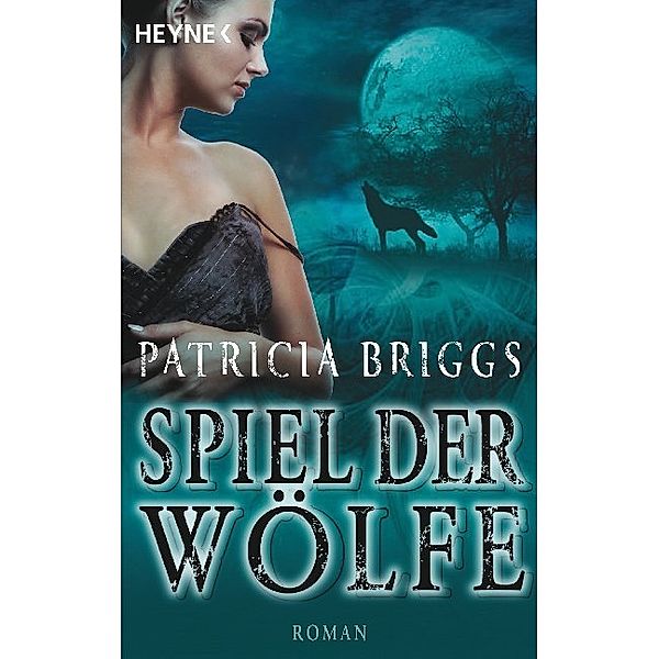 Spiel der Wölfe / Alpha & Omega Bd.2, Patricia Briggs