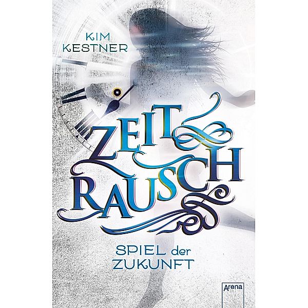 Spiel der Zukunft / Zeitrausch Trilogie Bd.2, Kim Kestner