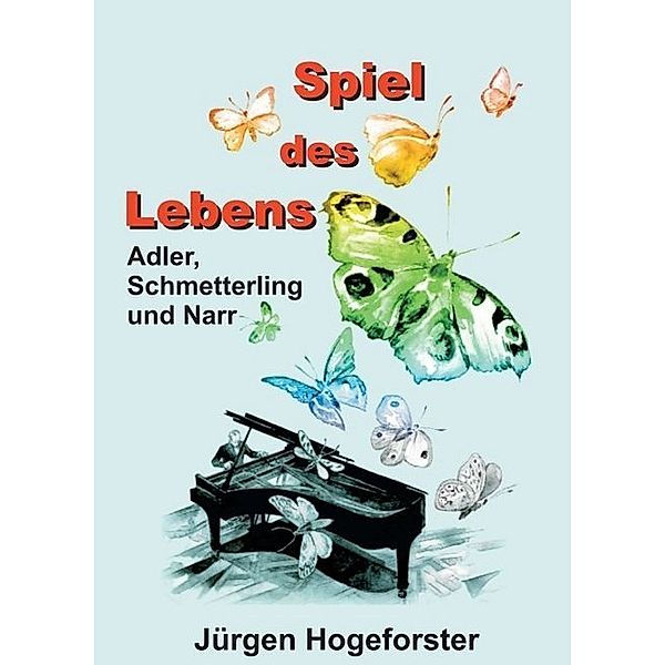 Spiel des Lebens, Jürgen Hogeforster