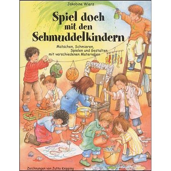 Spiel doch mit den Schmuddelkindern, Jakobine Wierz