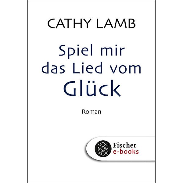 Spiel mir das Lied vom Glück, Cathy Lamb