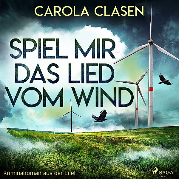 Spiel mir das Lied vom Wind (Kriminalroman aus der Eifel), Carola Clasen