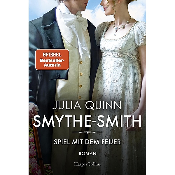 Spiel mit dem Feuer / Smythe Smith Bd.2, Julia Quinn