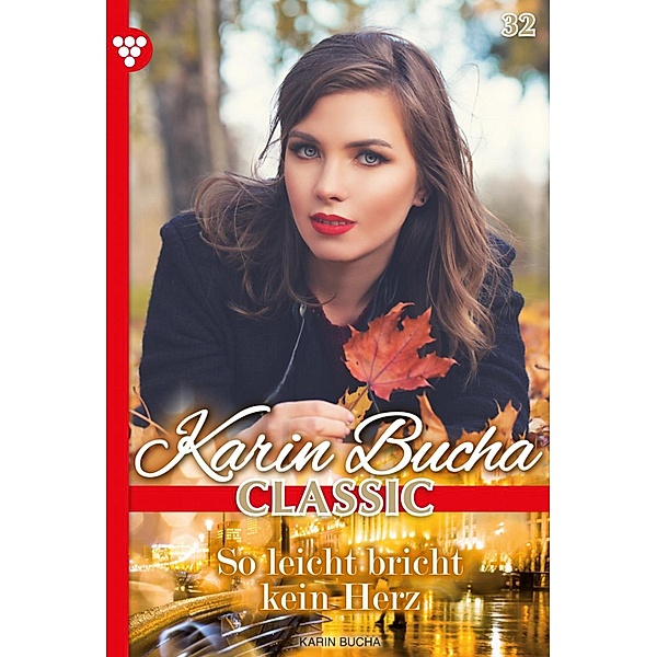 Spiel mit dem Glück / Karin Bucha Classic Bd.32, Karin Bucha