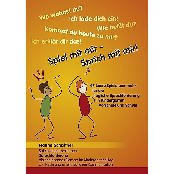 Spiel mit mir - Sprich mit mir!, Hanne Schaffner