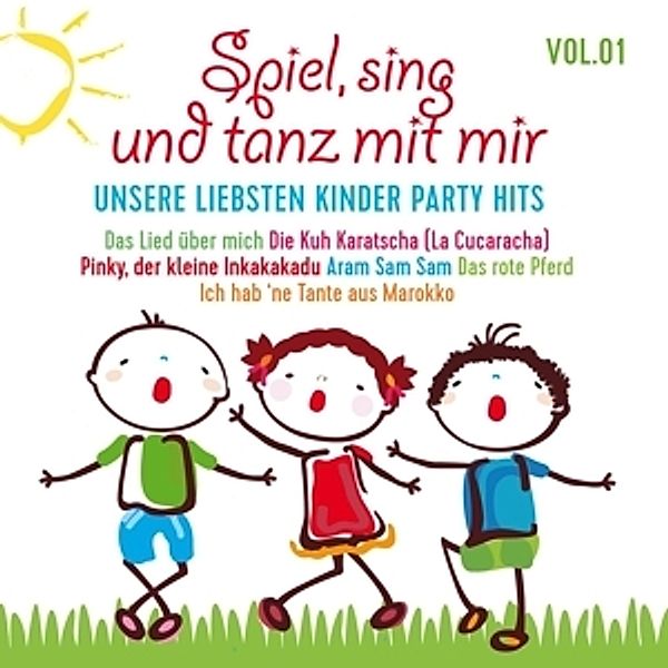 Spiel,Sing Und Tanz Mit Mir Vol.1-Unsere Liebsten, Diverse Interpreten