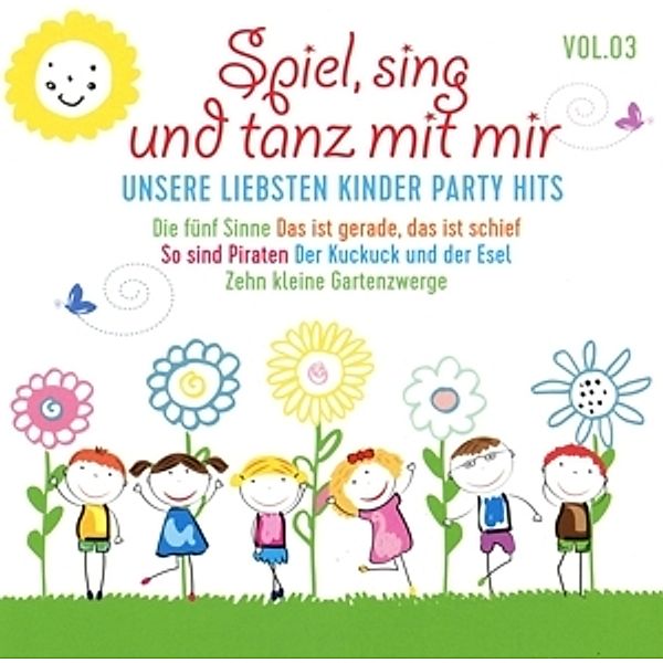 Spiel,Sing Und Tanz Mit Mir Vol.3-Unsere Liebsten, Diverse Interpreten