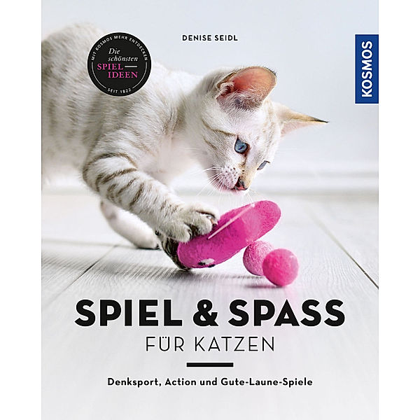 Spiel & Spass für Katzen, Denise Seidl