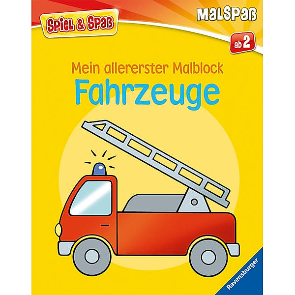 Spiel & Spass - Malspass / Mein allererster Malblock: Fahrzeuge