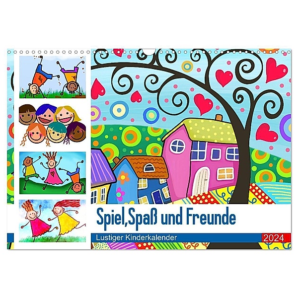 Spiel, Spaß und Freunde. Lustiger Kinderkalender (Wandkalender 2024 DIN A3 quer), CALVENDO Monatskalender, Rose Hurley
