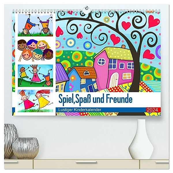 Spiel, Spass und Freunde. Lustiger Kinderkalender (hochwertiger Premium Wandkalender 2024 DIN A2 quer), Kunstdruck in Hochglanz, Rose Hurley