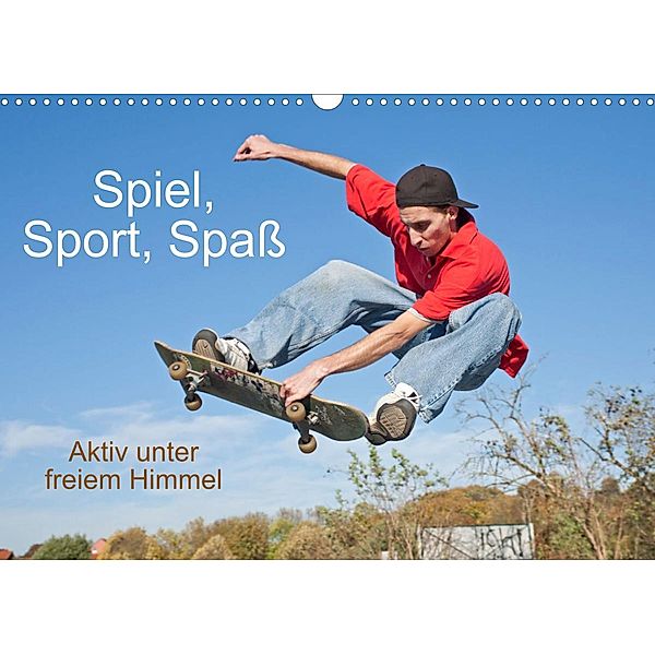 Spiel, Sport, Spaß Aktiv unter freiem Himmel (Wandkalender 2023 DIN A3 quer), Siegfried Kuttig