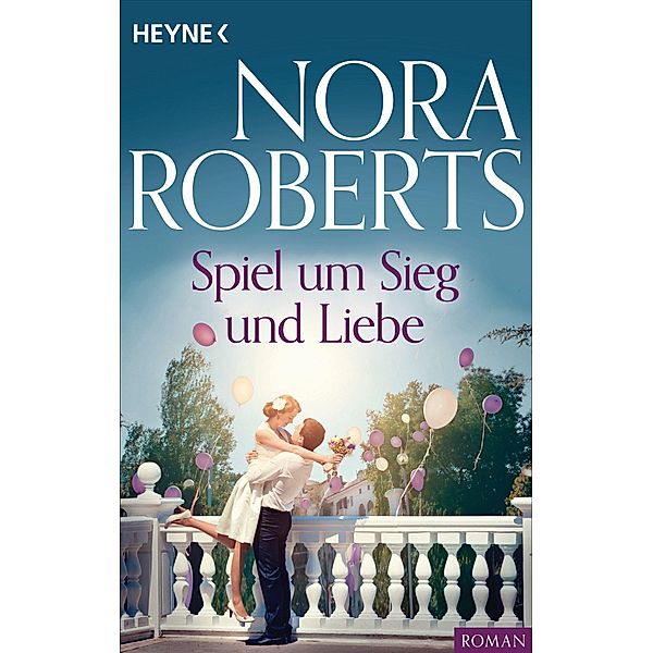 Spiel um Sieg und Liebe, Nora Roberts