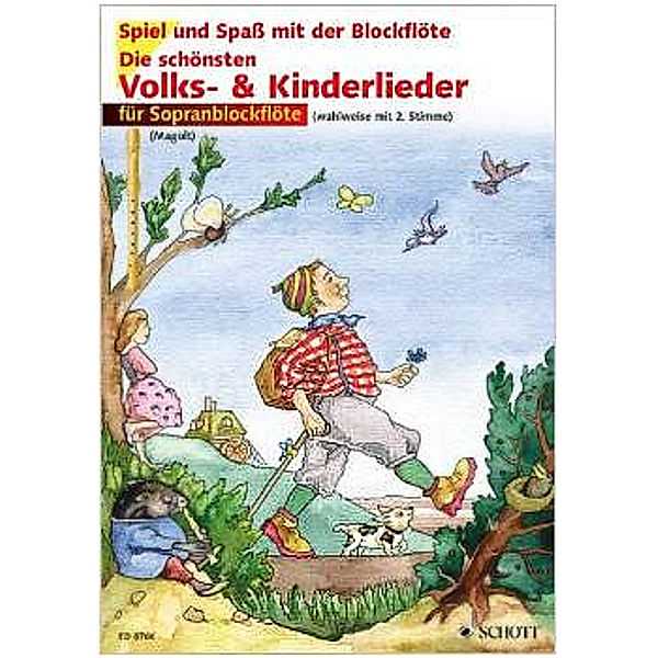 Spiel und Spaß mit der Blockflöte / Die schönsten Volks- und Kinderlieder