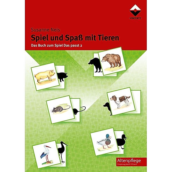 Spiel und Spass mit Tieren, Susanne Neis