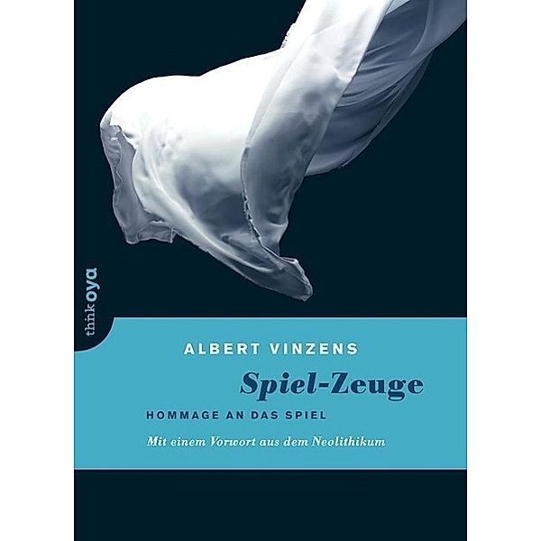 Spiel-Zeuge, Albert Vinzens