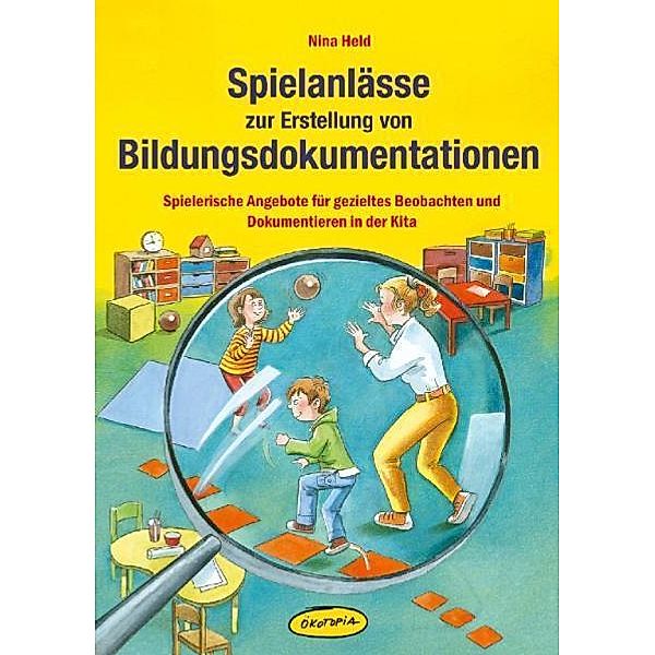 Spielanlässe zur Erstellung von Bildungsdokumentationen, Nina Held