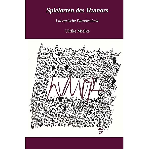 Spielarten des Humors, Ulrike Mielke