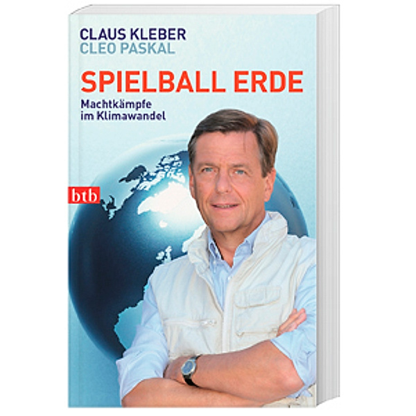 Spielball Erde, Claus Kleber, Cleo Paskal