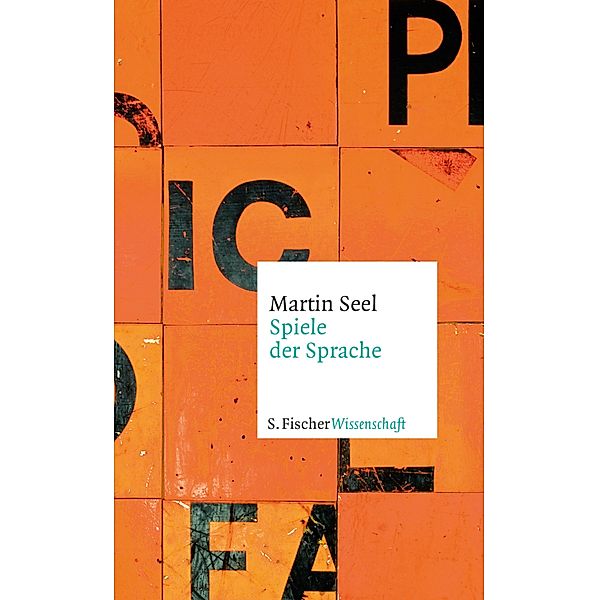 Spiele der Sprache, Martin Seel