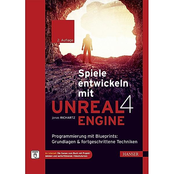 Spiele entwickeln mit Unreal Engine 4, Jonas Richartz