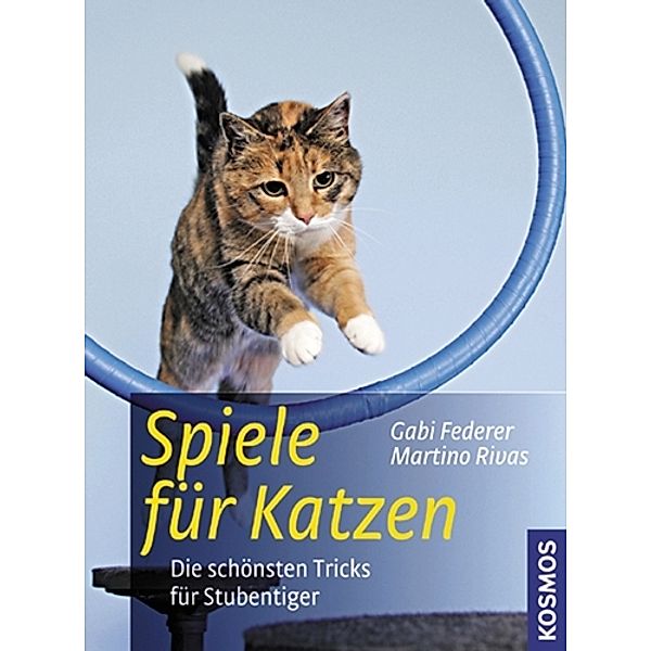 Spiele für Katzen, Gabriele Federer, Martino Rivas