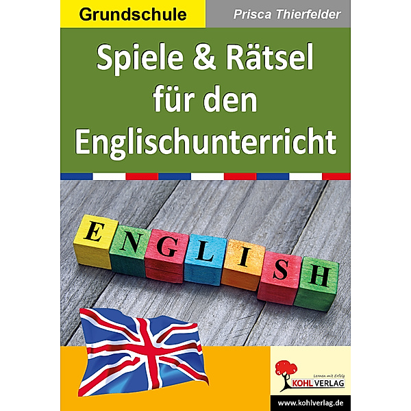 Spiele & Rätsel für den Englischunterricht, Prisca Thierfelder