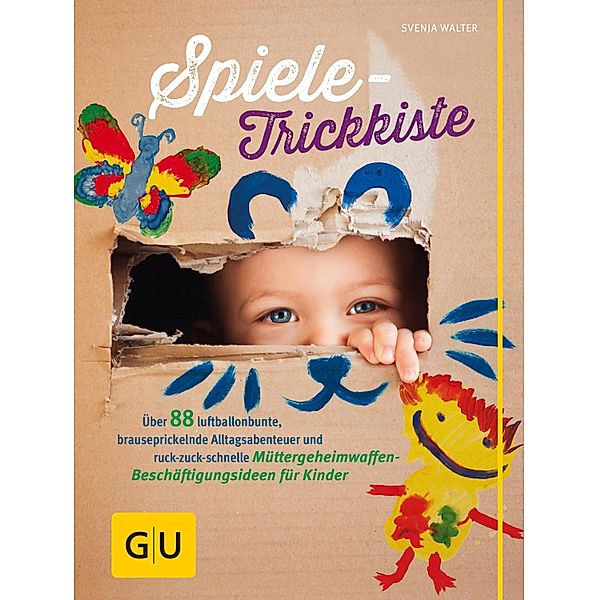 Spiele-Trickkiste / GU Partnerschaft & Familie Einzeltitel, Svenja Walter