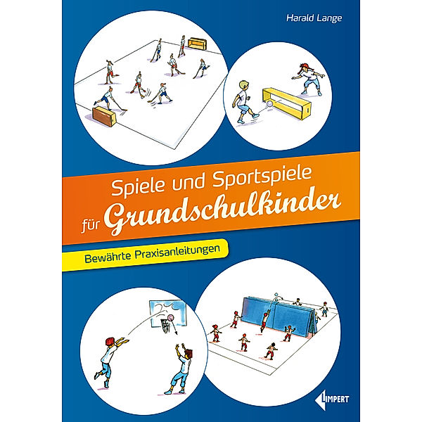 Spiele und Sportspiele für Grundschulkinder, Harald Lange