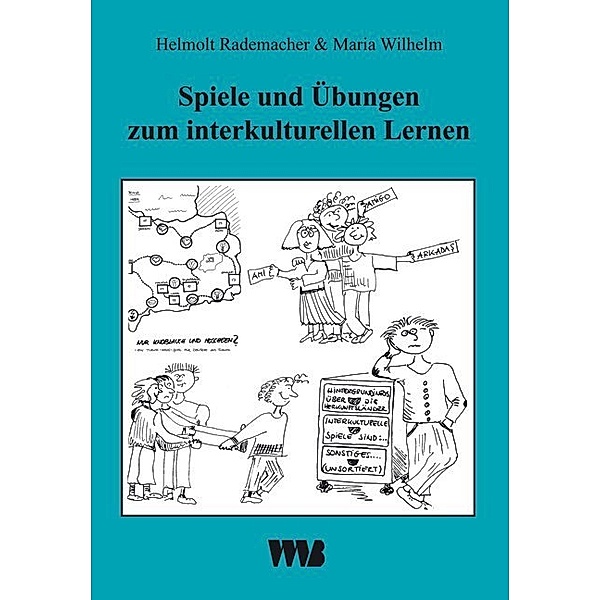 Spiele und Übungen zum interkulturellen Lernen, Helmolt Rademacher, Maria Wilhelm