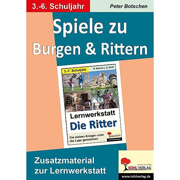 Spiele zu Burgen & Rittern, Peter Botschen