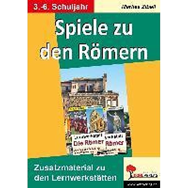 Spiele zu den Römern, 3.-6. Schuljahr, Marlies Zibell