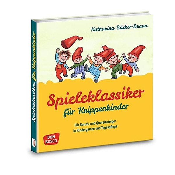 Spieleklassiker für Krippenkinder, Katharina Bäcker-Braun