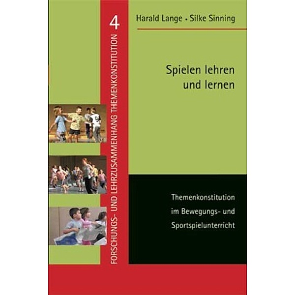 Spielen lehren und lernen, Harald Lange, Silke Sinning