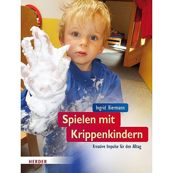 Spielen mit Krippenkindern, Ingrid Biermann