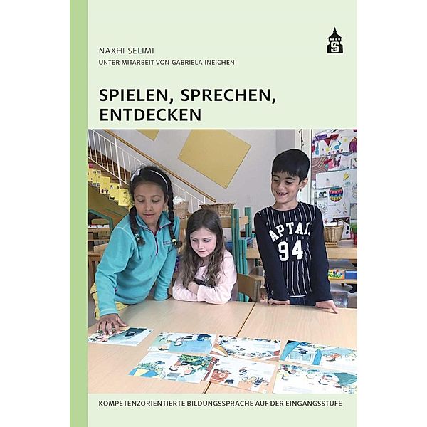 Spielen, Sprechen, Entdecken, Naxhi Selimi