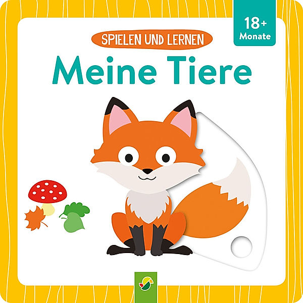 Spielen und Lernen - Meine Tiere, Laura Teller, Schwager & Steinlein Verlag