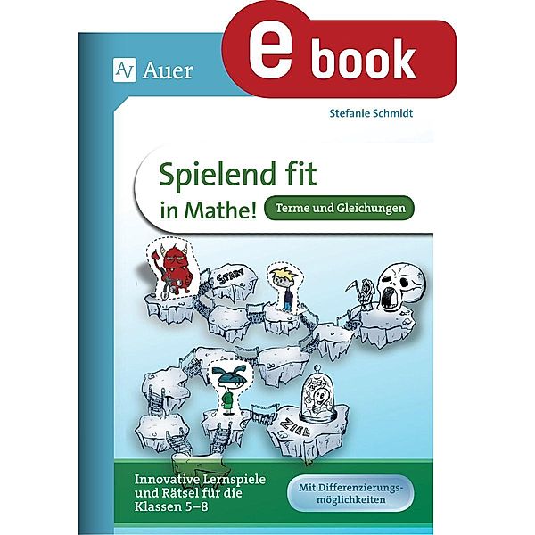 Spielend fit in Mathe Terme und Gleichungen, Stefanie Schmidt