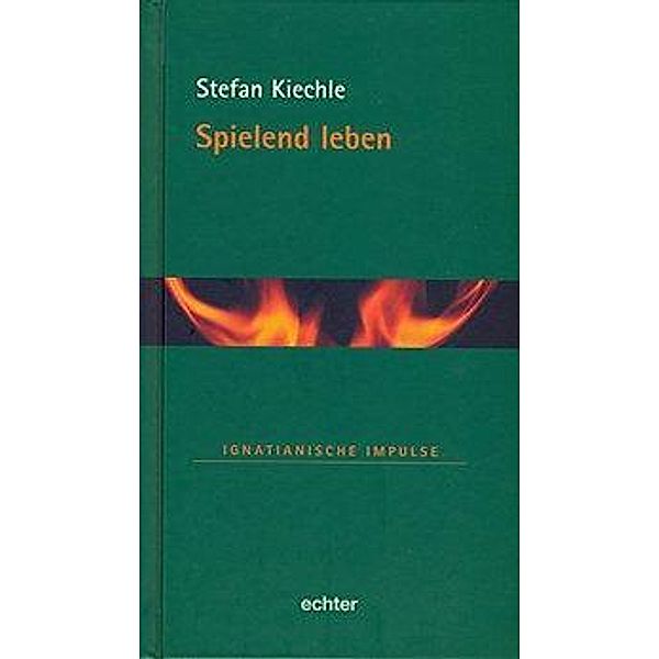 Spielend leben, Stefan Kiechle